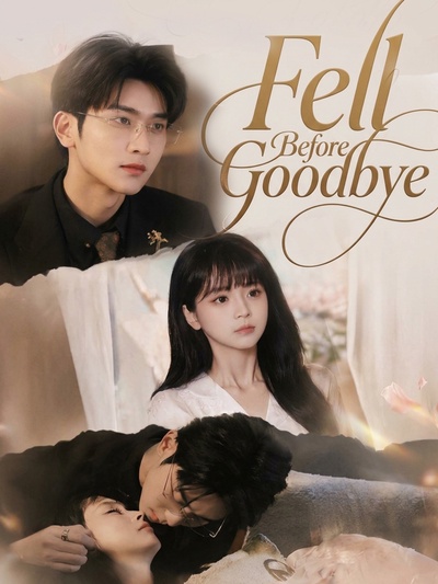 Fell Before Goodbye poster