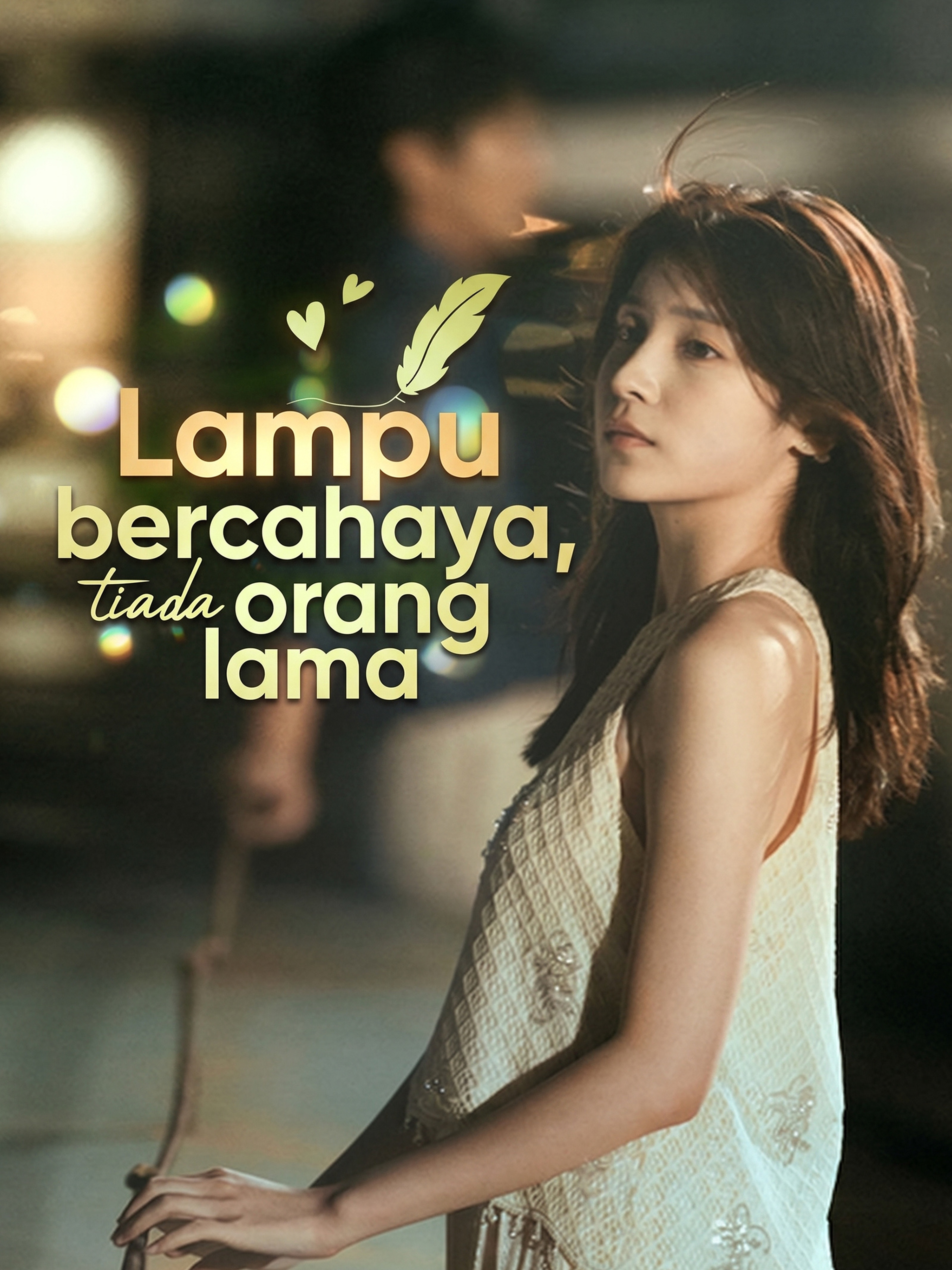 Lampu bercahaya, tiada orang lama