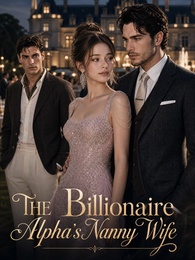 The Billionaire Alpha's Nanny Wife