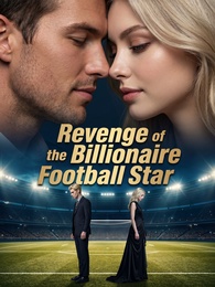 Revenge of the Billionaire Football Star