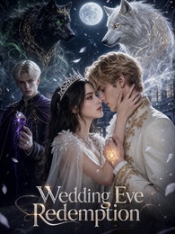 Wedding Eve Redemption