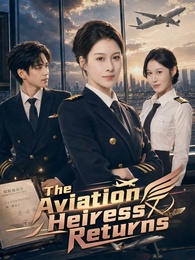 The Aviation Heiress Returns