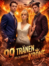 [Synchron]99 Tränen bis zu meiner Krone