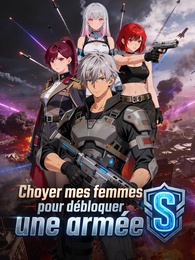 Choyer mes femmes pour débloquer une armée S