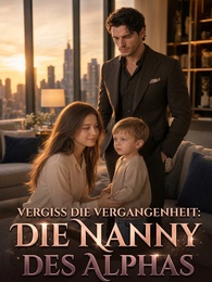 [Synchro] Vergiss die Vergangenheit: Die Nanny des Alphas