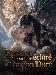 Renaître pour faire éclore le Dragon Doré