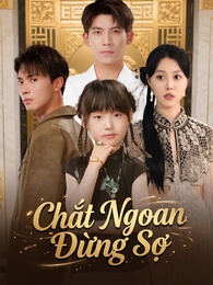 Chắt Ngoan Đừng Sợ