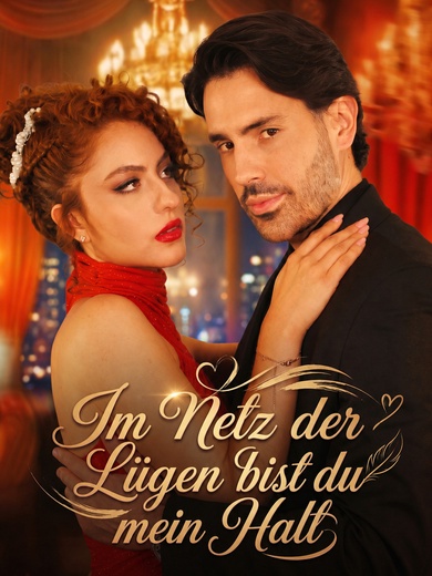 Im Netz der Lügen bist du mein Halt