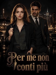 Per me non conti più