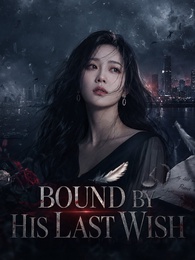 [Dubbed] Bound by His Last Wish
