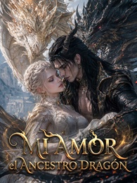 [Doblado]Mi Amor: el Ancestro Dragón