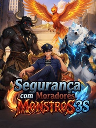 Segurança com Moradores Monstros 3S