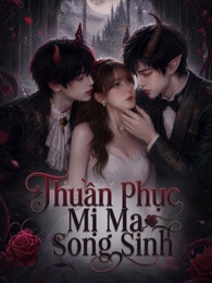 Thuần Phục Mị Ma Song Sinh