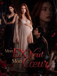 Mon Ex Veut Mon Cœur