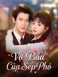 Vợ Bầu Của Sếp Phó