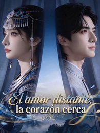 El amor distante, la corazón cerca