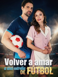 Volver a Amar, Mi Superestrella Del Fútbol