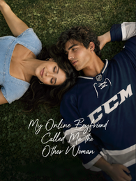 My Online Boyfriend Called Me the Other Woman