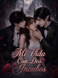 [Doblado]Mi Vida Con Dos Íncubos