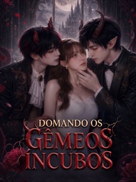 Domando os Gêmeos Íncubos