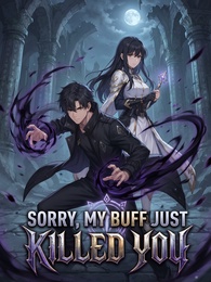 [Dubbed] Sorry, My Buff Just Killed You
