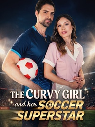 The Curvy Girl and Her Soccer Superstar