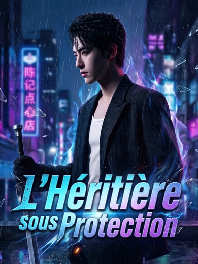 L’Héritière sous Protection