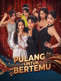 [Dijuluki]Pulang untuk Bertemu