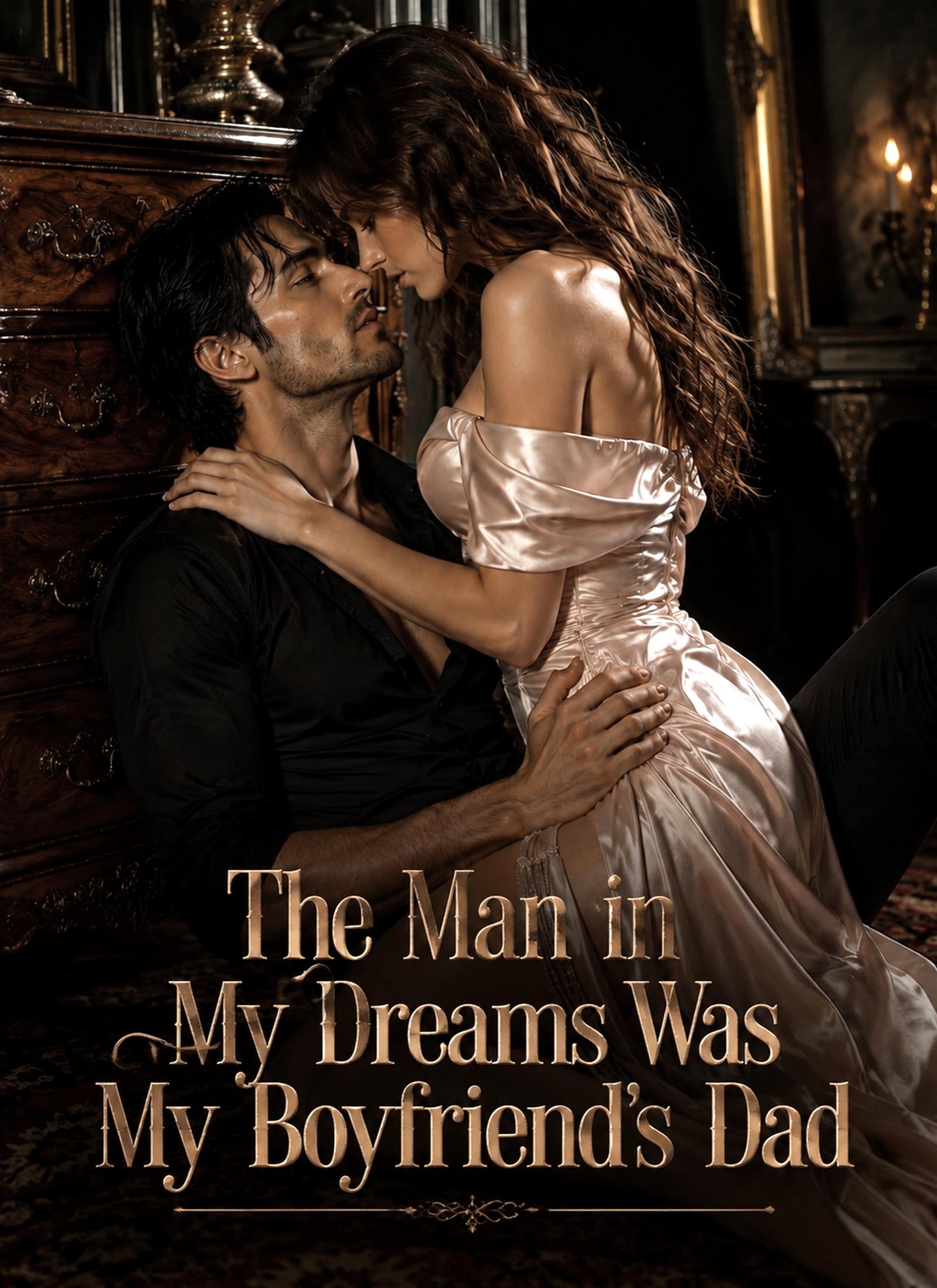 The Man in My Dreams Was My Boyfriend’s Dad