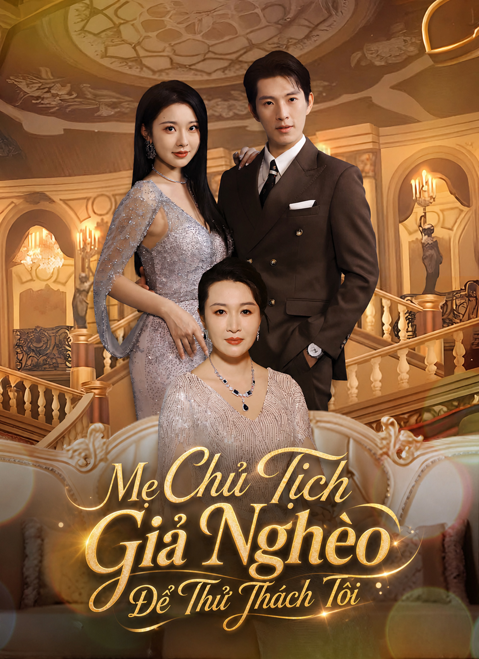 Mẹ Chủ Tịch Giả Nghèo Để Thử Thách Tôi