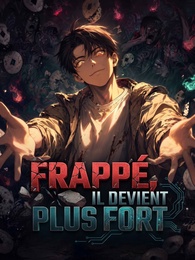 [Doublé]Frappé, il devient Plus Fort
