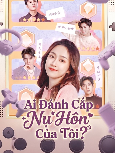 Ai Đánh Cắp Nụ Hôn Của Tôi?