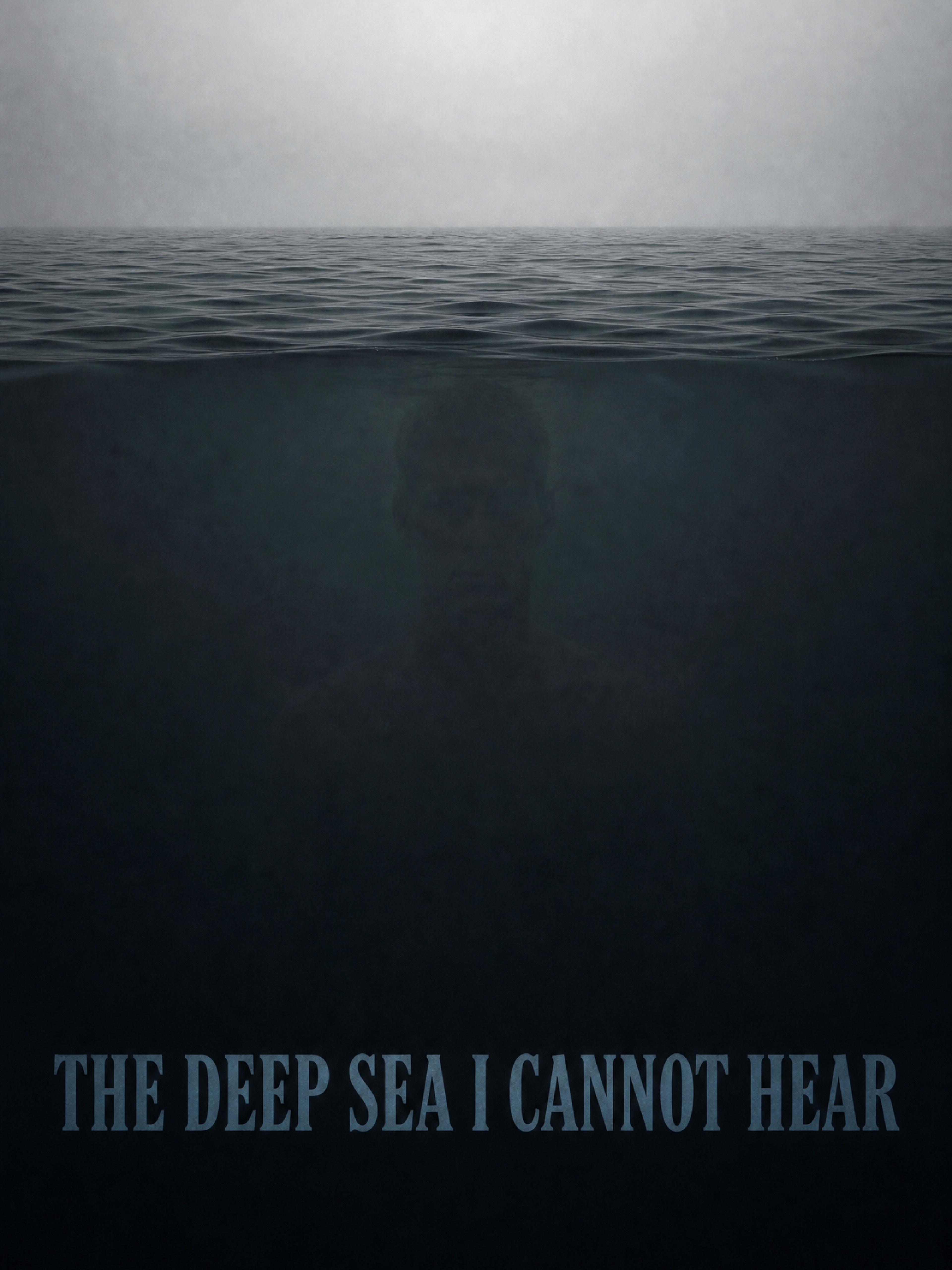 The Deep Sea I Cannot Hear