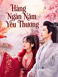 Hàng Ngàn Năm Yêu Thương