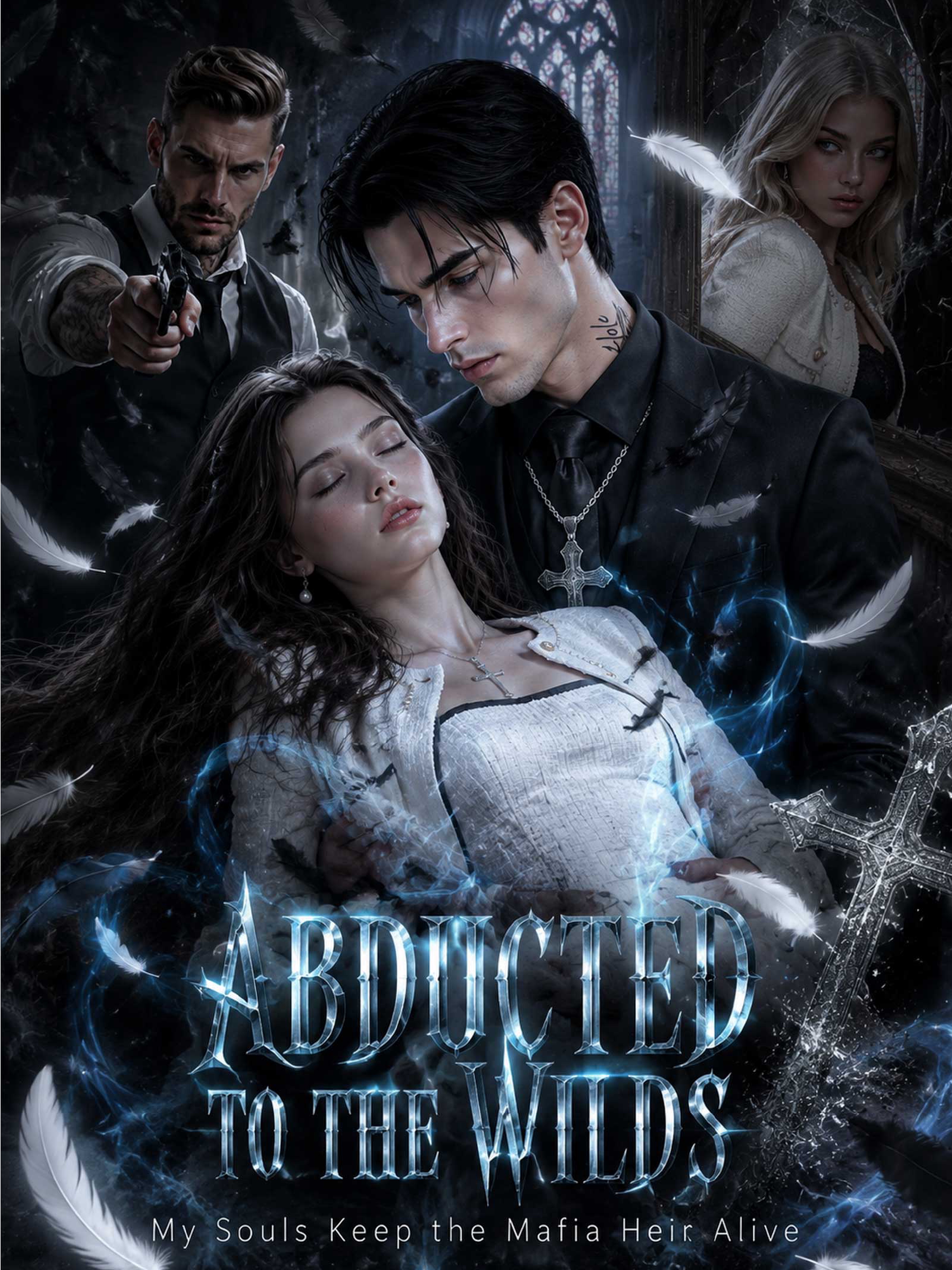 Abducted to the Wilds: My Souls Keep the Mafia Heir Alive