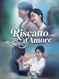 [Doppiato]Riscatto d’Amore
