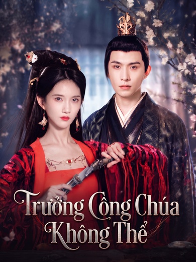 Trưởng Công Chúa Không Thể