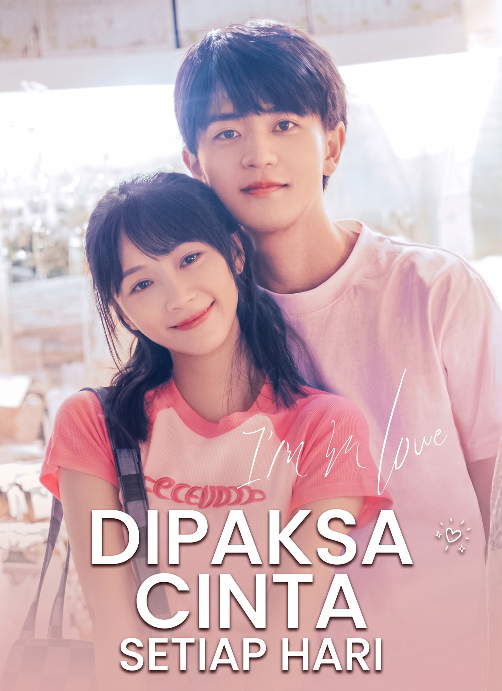 Dipaksa Cinta Setiap Hari