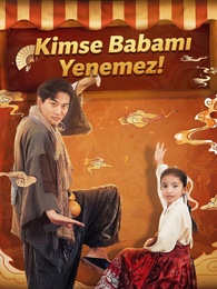[Dublajlı]Kimse Babamı Yenemez!