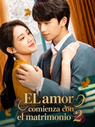 EL amor comienza con el matrimonio 2