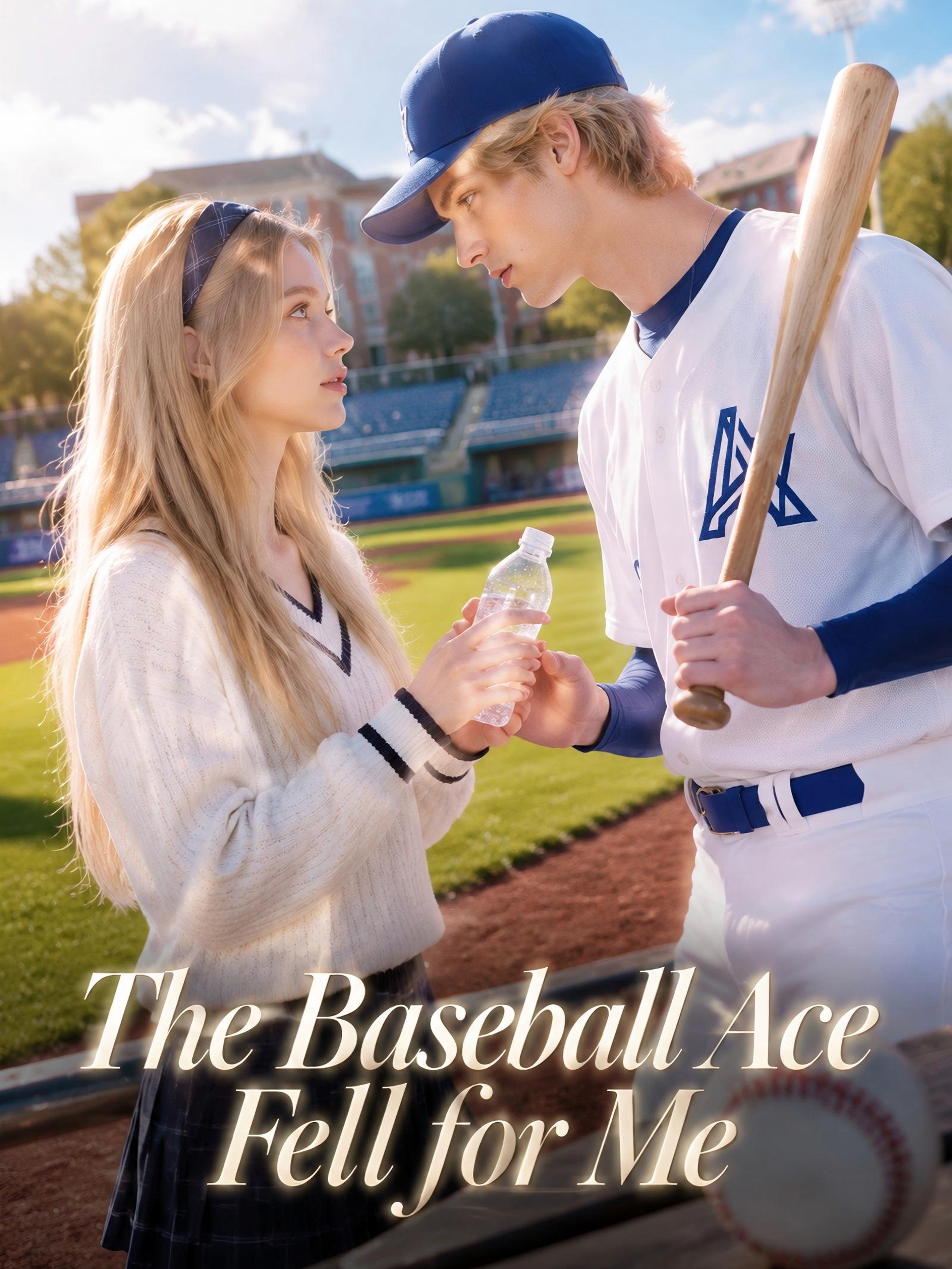 The Baseball Ace Fell for Me
