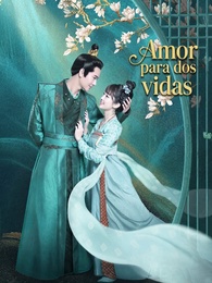 Amor para dos vidas