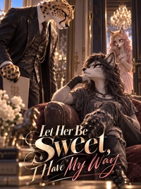 Let Her Be Sweet, I Have My Way poster