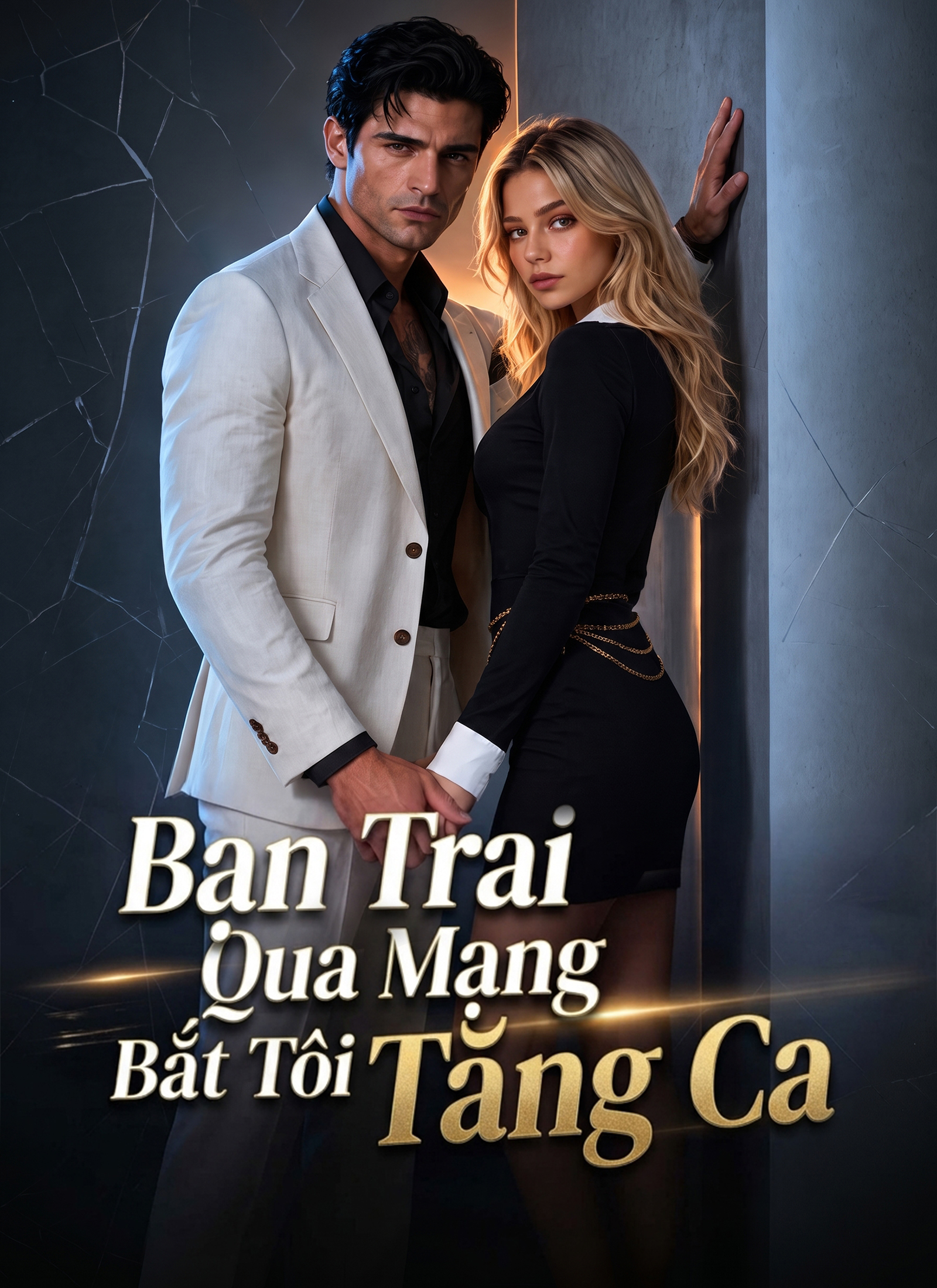 Bạn Trai Qua Mạng Bắt Tôi Tăng Ca