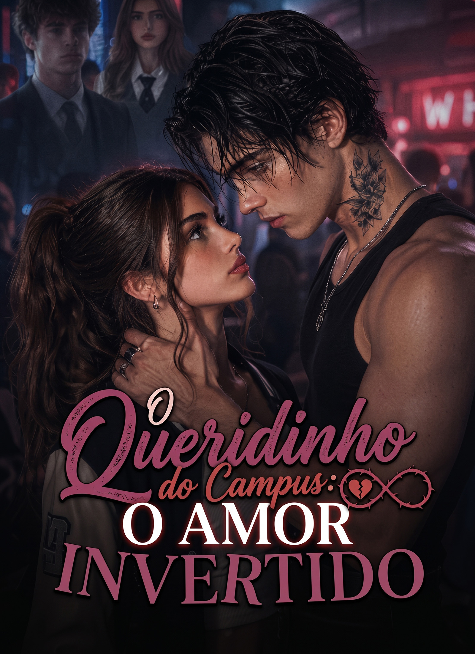 O Queridinho do Campus: O Amor Invertido