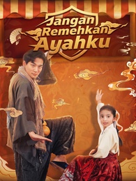 [Dubbing]Jangan Remehkan Ayahku