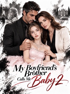 My Boyfriend’s Brother Calls Me Baby 2 poster
